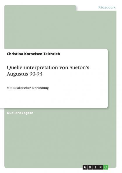 Quelleninterpretation von Sueton's Augustus 90-93