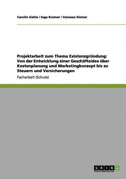 Projektarbeit zum Thema Existenzgründung