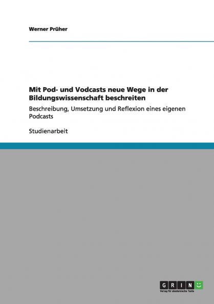 Mit Pod- und Vodcasts neue Wege in der Bildungswissenschaft beschreiten