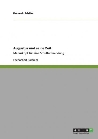 Augustus und seine Zeit