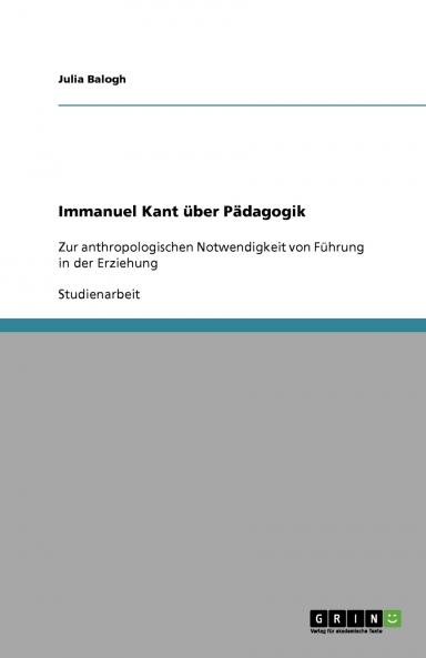 Immanuel Kant über Pädagogik