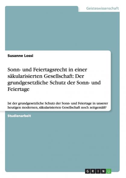 Sonn- und Feiertagsrecht in einer säkularisierten Gesellschaft