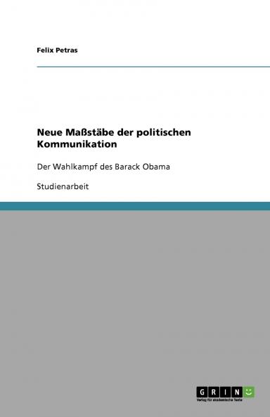 Neue Maßstäbe der politischen Kommunikation
