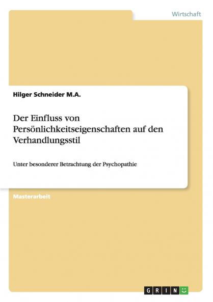 Der Einfluss von Persönlichkeitseigenschaften auf den Verhandlungsstil