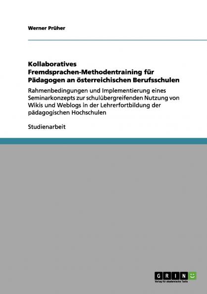 Kollaboratives Fremdsprachen-Methodentraining für Pädagogen an  österreichischen Berufsschulen