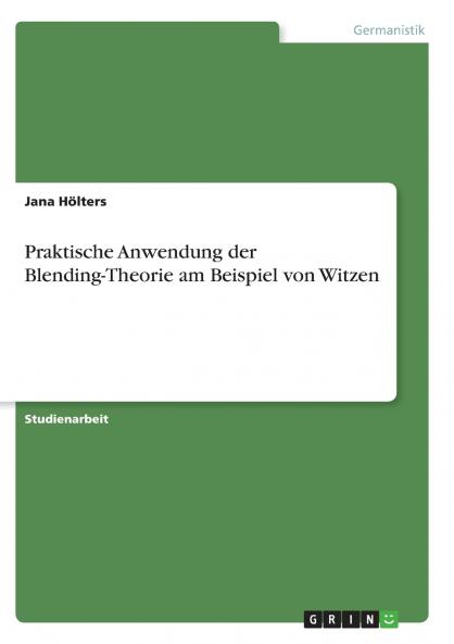 Praktische Anwendung der Blending-Theorie am Beispiel von Witzen