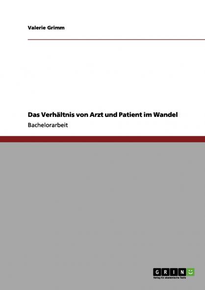 Das Verhältnis von Arzt und Patient im Wandel