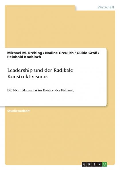Leadership und der Radikale Konstruktivismus