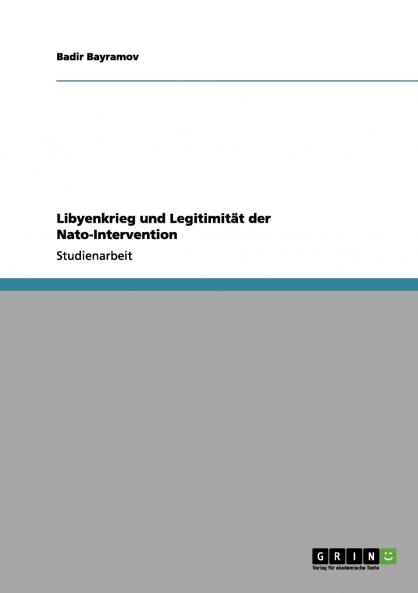 Libyenkrieg und Legitimität der Nato-Intervention