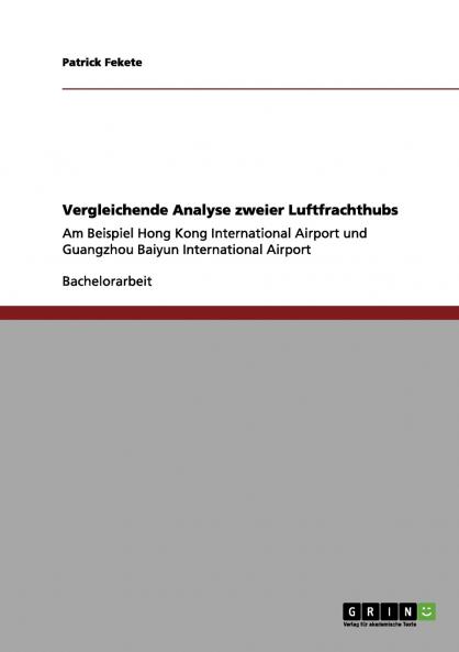 Vergleichende Analyse zweier Luftfrachthubs