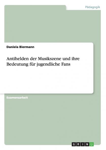 Antihelden der Musikszene und ihre Bedeutung für jugendliche Fans