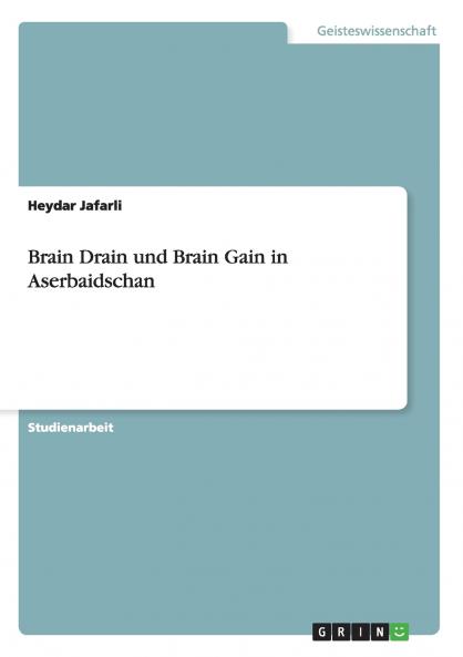 Brain Drain und Brain Gain in Aserbaidschan