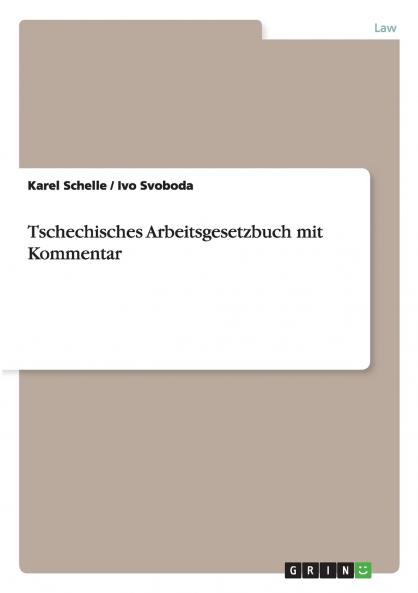 Tschechisches Arbeitsgesetzbuch mit Kommentar
