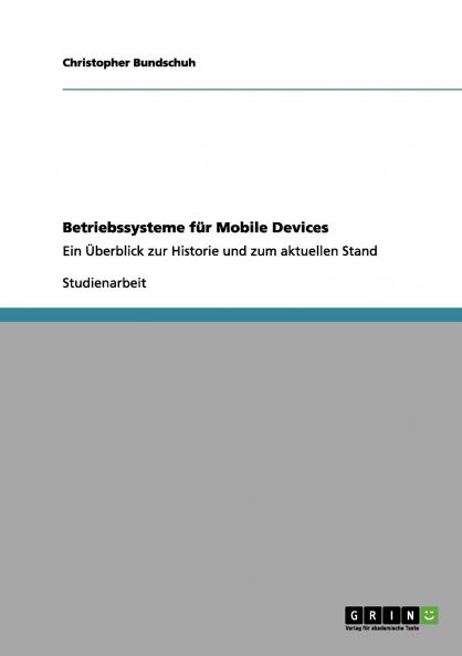 Betriebssysteme für Mobile Devices