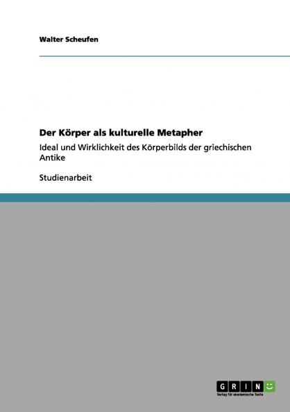 Der Körper als kulturelle Metapher