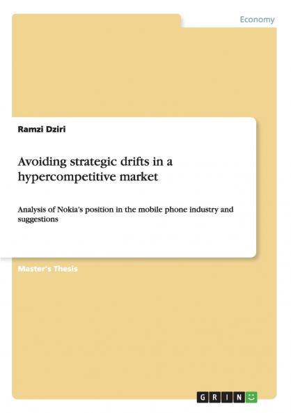 Avoiding strategic drifts in a hypercompetitive market