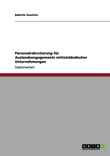Personalrekrutierung für Auslandsengagements mittelständischer Unternehmungen