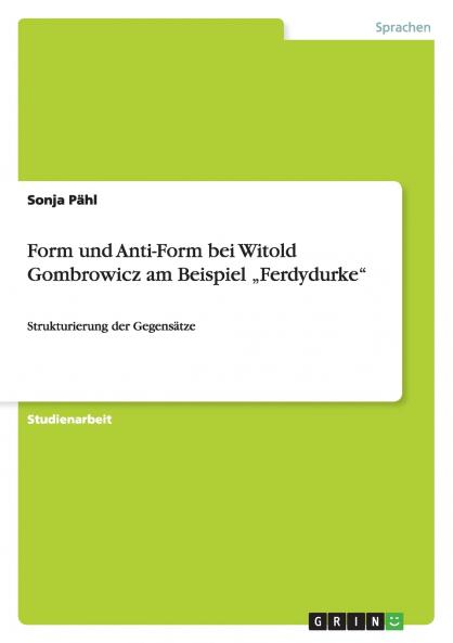 Form und Anti-Form bei Witold Gombrowicz am Beispiel „Ferdydurke