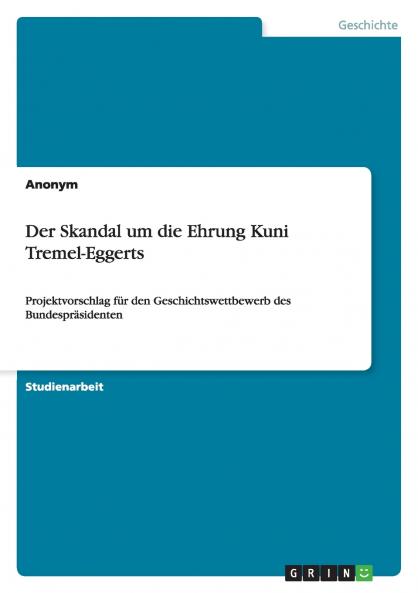 Der Skandal um die Ehrung Kuni Tremel-Eggerts
