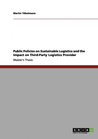 Public Policies on Sustainable Logistics and the Impact on Third-Party Logistics Provider