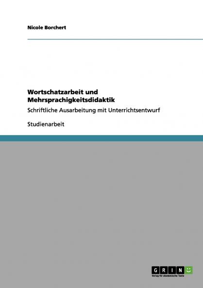 Wortschatzarbeit und Mehrsprachigkeitsdidaktik