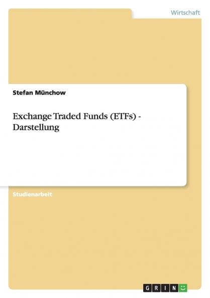 Exchange Traded Funds (ETFs) - Darstellung