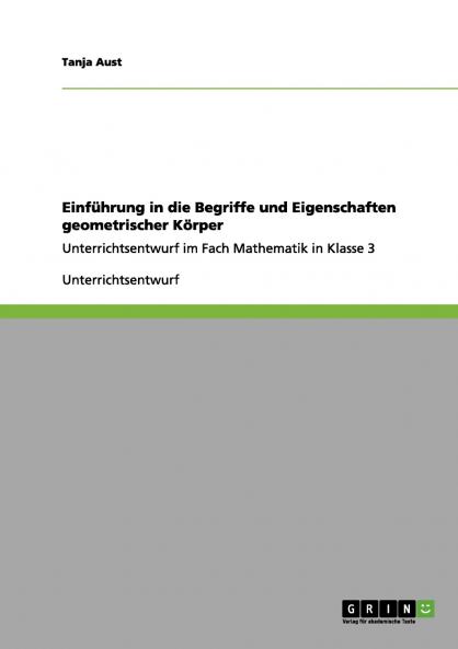 Einführung in die Begriffe und Eigenschaften geometrischer Körper