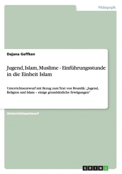 Jugend Islam Muslime - Einführungsstunde in die Einheit Islam