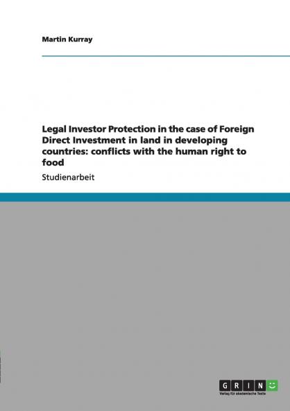 Legal Investor Protection in the case of Foreign Direct Investment in land in developing countries