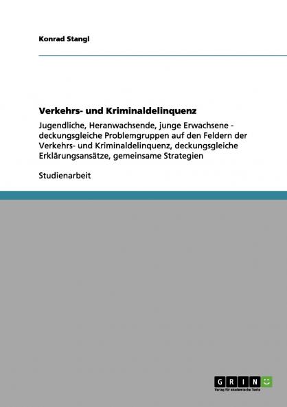 Verkehrs- und Kriminaldelinquenz