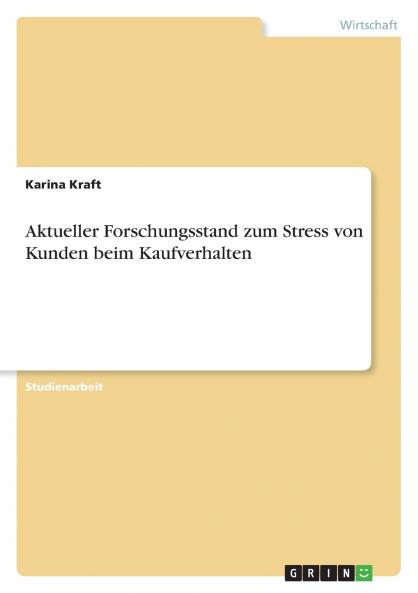 Aktueller Forschungsstand zum Stress von Kunden beim Kaufverhalten