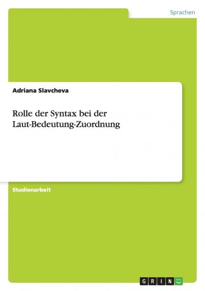 Rolle der Syntax bei der Laut-Bedeutung-Zuordnung