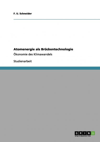 Atomenergie als Brückentechnologie