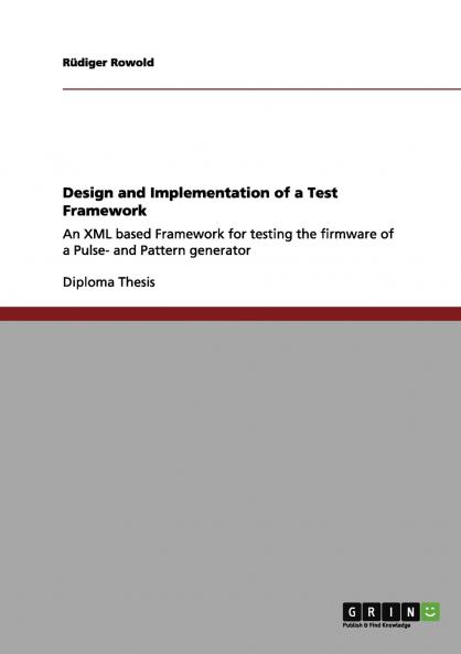 Design and Implementation of a Test Framework