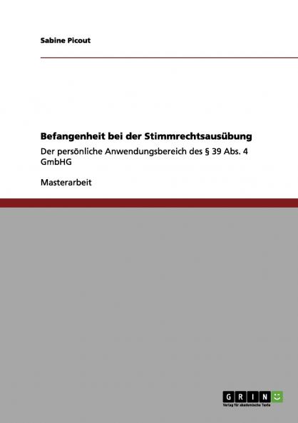 Befangenheit bei der Stimmrechtsausübung