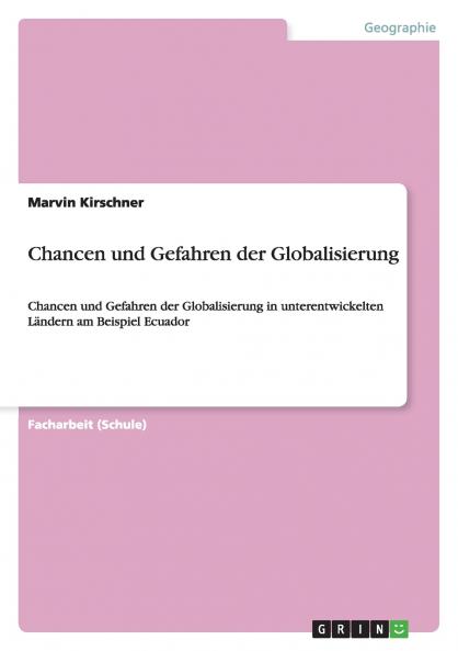 Chancen und Gefahren der Globalisierung