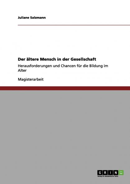 Der ältere Mensch in der Gesellschaft