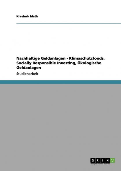 Nachhaltige Geldanlagen - Klimaschutzfonds Socially Responsible Investing Ökologische Geldanlagen