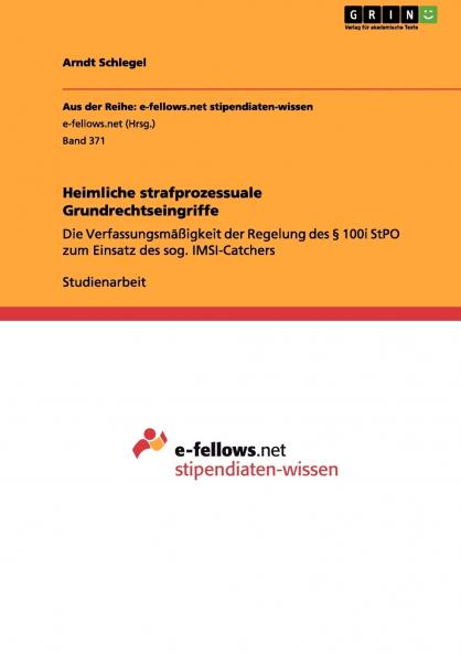 Heimliche strafprozessuale Grundrechtseingriffe