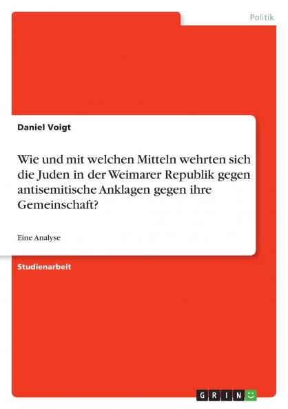 Wie und mit welchen Mitteln wehrten sich die Juden in der Weimarer Republik gegen antisemitische Anklagen gegen ihre Gemeinschaft?