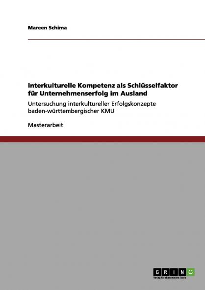 Interkulturelle Kompetenz als Schlüsselfaktor für Unternehmenserfolg im Ausland