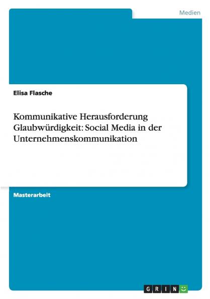 Kommunikative Herausforderung Glaubwürdigkeit