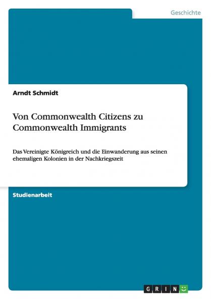 Von Commonwealth Citizens zu Commonwealth Immigrants
