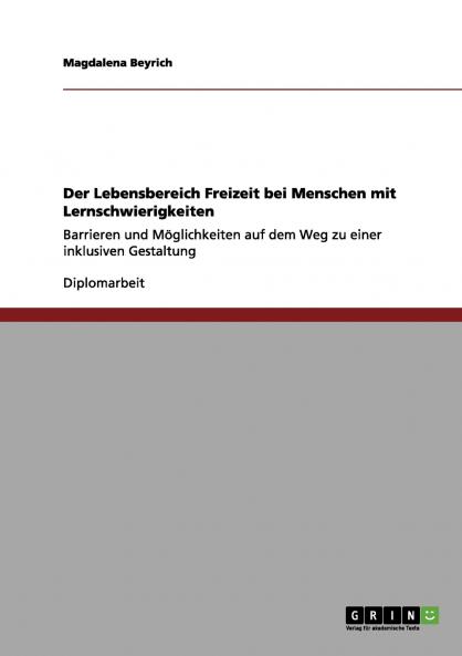 Der Lebensbereich Freizeit bei Menschen mit Lernschwierigkeiten