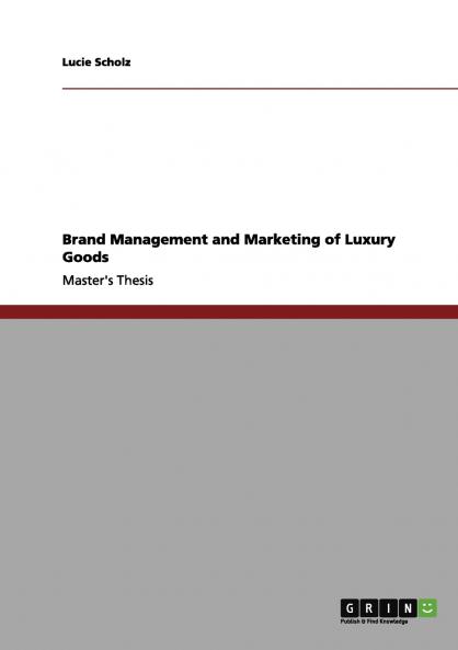 Brand management and marketing of luxury goods