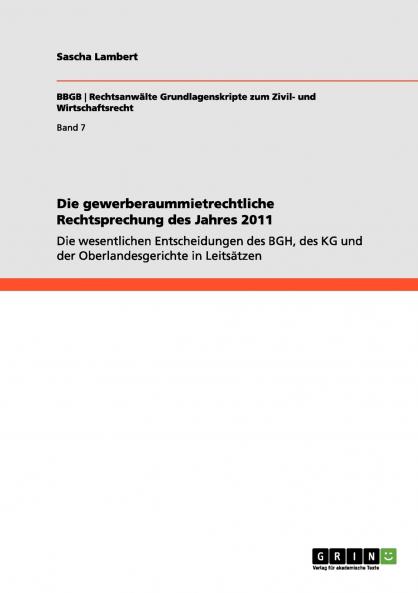 Die gewerberaummietrechtliche Rechtsprechung des Jahres 2011