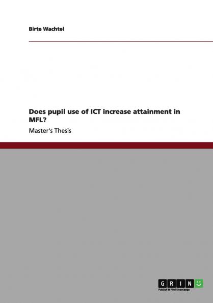 Does pupil use of ICT increase attainment in MFL?