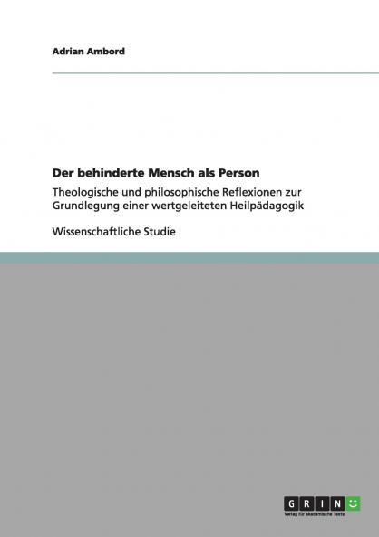 Der behinderte Mensch als Person