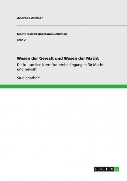 Wesen der Gewalt und Wesen der Macht