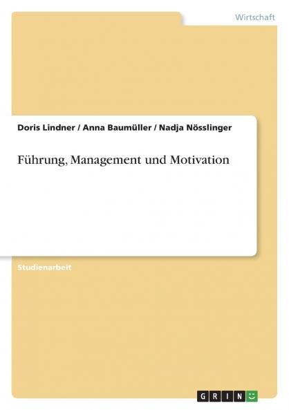 Führung Management und Motivation